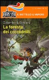 La foresta dei coccodrilli libro