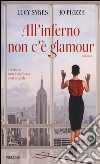 All'inferno non c'è glamour libro