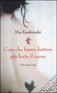 Cose che fanno battere più forte il cuore libro
