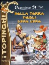 Nella terra degli Uffa Uffa libro