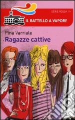 Ragazze cattive libro