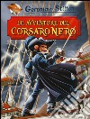 Le avventure del Corsaro Nero di Emilio Salgari libro