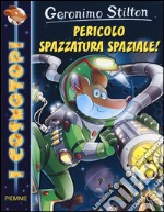 Pericolo spazzatura spaziale! libro