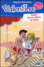 Aiuto, ho un debito in mate! libro