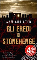 Gli eredi di Stonehenge libro