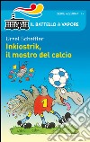 Inkiostrik, il mostro del calcio libro