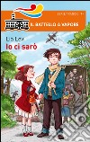 Io ci sarò libro