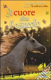 Il cuore oltre l'ostacolo libro