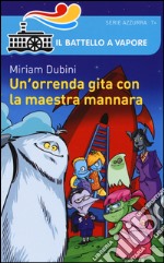 Un'orrenda gita con la maestra mannara libro