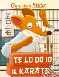 Te lo do io il karate!