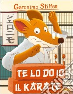 Te lo do io il karate! libro