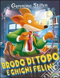 Brodo di topo... E ghigni felini