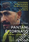 Pantani è tornato. Il complotto, il delitto, l'onore libro di De Zan Davide