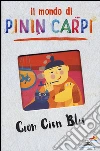 Cion Cion Blu. Il mondo di Pinin Carpi libro di Carpi Pinin