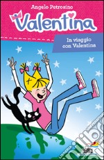 In viaggio con Valentina