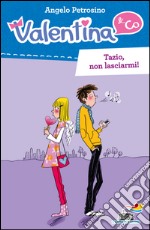 Tazio, non lasciarmi! libro