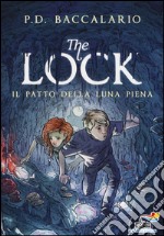 Il patto della luna piena. The Lock. Vol. 2