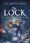 Il patto della luna piena. The Lock. Vol. 2 libro