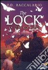 La sfida dei ribelli. The Lock. Vol. 5 libro