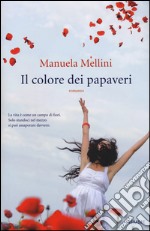 Il colore dei papaveri libro