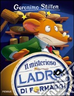 Il misterioso ladro di formaggi libro