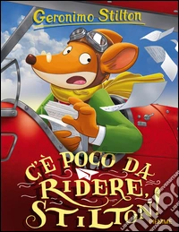 C'è poco da ridere, Stilton!