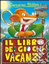 Il libro dei giochi delle vacanze libro