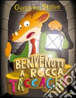 Benvenuti a Rocca Taccagna. Ediz. illustrata libro usato