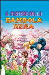 Il mistero della bambola nera libro