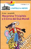 Macarena Tricipités e il circo dei due mondi libro