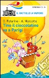 Tino il cioccolatino va a Parigi libro