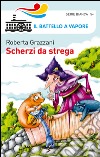 Scherzi da strega libro