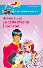 La gatta magica è tornata! libro