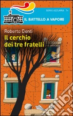 Il cerchio dei tre fratelli