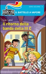 Il ritorno della banda della III C libro