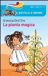 La pianta magica libro