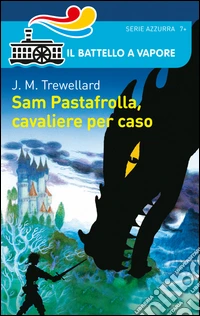 Sam Pastafrolla, cavaliere per caso libro