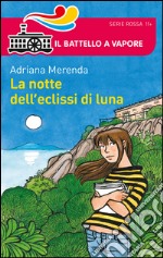 La notte dell'eclissi di luna libro