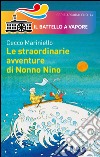 Le straordinarie avventure di Nonno Nino libro