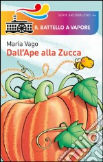 Dall'ape alla zucca libro