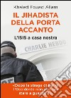 Il jihadista della porta accanto. L'Isis a casa nostra libro