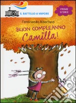 Buon compleanno Camilla! Ediz. illustrata