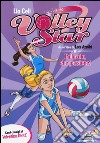 Pallavolo, che passione! Ediz. illustrata libro