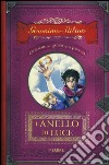 L'anello di luce. Cronache del Regno della Fantasia. Vol. 4 libro