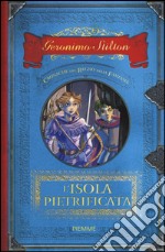 L'isola pietrificata. Cronache del Regno della Fantasia. Vol. 5 libro