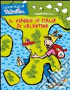 Il viaggio in Italia di Valentina libro