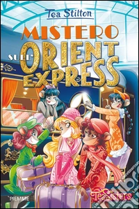 Mistero sull'Orient Express. Ediz. illustrata libro