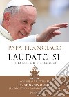 Laudato si'. Testo integrale dell'enciclica. Con guida alla lettura di Cristina Simonelli libro