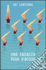 Una ragazza fuor d'acqua libro