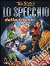 Lo specchio della Sirena. Ediz. illustrata libro